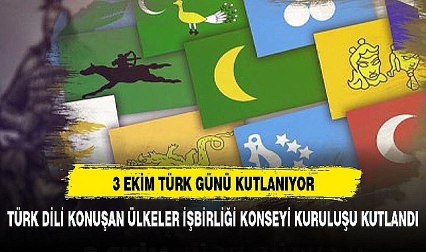 3 Ekim Türk Devletleri İşbirliği Günü Ankara’da kutland