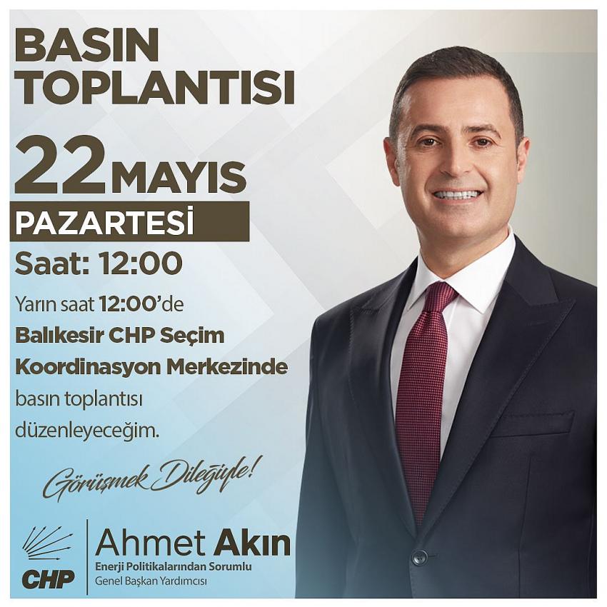 CHP'Lİ AHMET AKIN'DAN 2.TUR ÖNCESİ BASIN TOPLANTISI