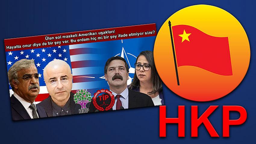 HKP’den HDP ve TİP’e ‘NATO’ tepkisi: Amerikan uşakları!