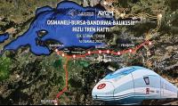 Hızlı Tren de Bursa'dan Bandırma'ya çalışmalar hızlandırıldı