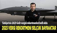 Türkiye'nin 2023 gelir vergisi rekortmenleri belli oldu!