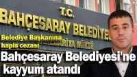 Van Bahçesaray  Belediye  Başkanlığına kayyım atandı